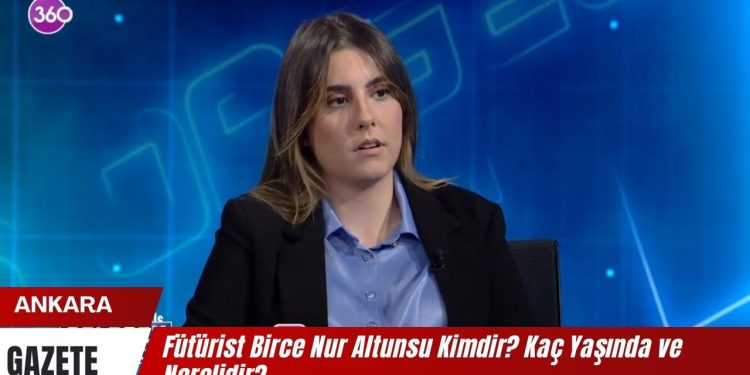 Fütürist Birce Nur Altunsu Kimdir? Kaç Yaşında ve Nerelidir?