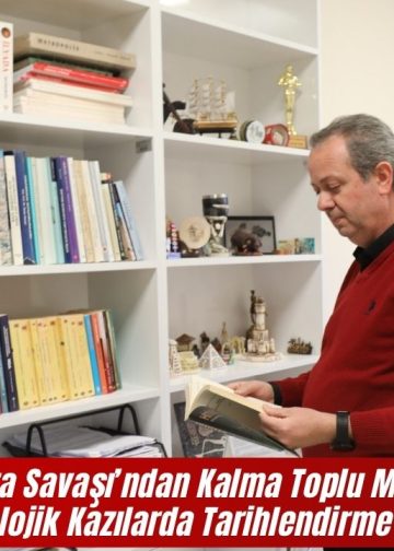 Ankara Savaşı’ndan Kalma Toplu Mezardaki Arkeolojik Kazılarda Tarihlendirme Yapıldı