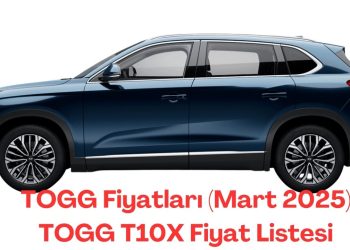 TOGG Fiyatları (Mart 2025) TOGG T10X Fiyat Listesi