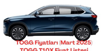 TOGG Fiyatları (Mart 2025) TOGG T10X Fiyat Listesi